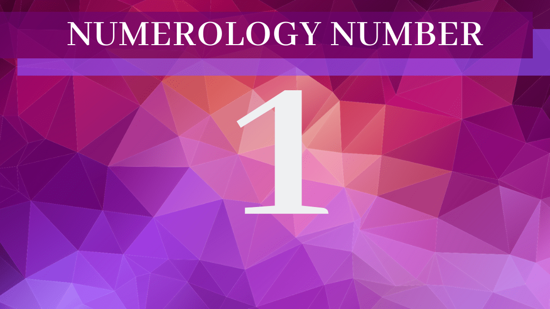 What does 1 mean in numerology?