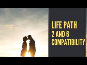 Life Path 2 And 6 Compatibility Marriage and Long-term Relationship