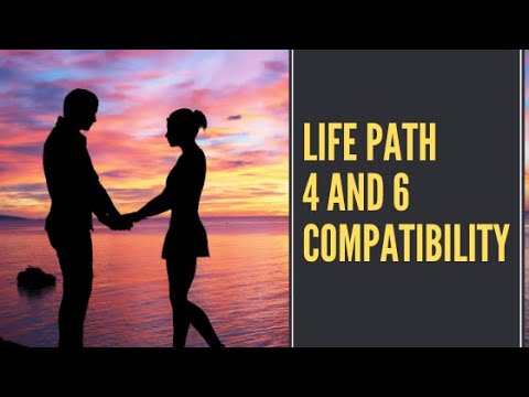 Exploring Compatibility Aspects of Life Path 4 and 6