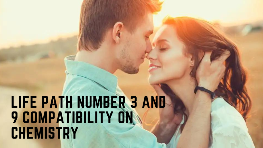 Life Path 3 And 9 Compatibility Love and Romance