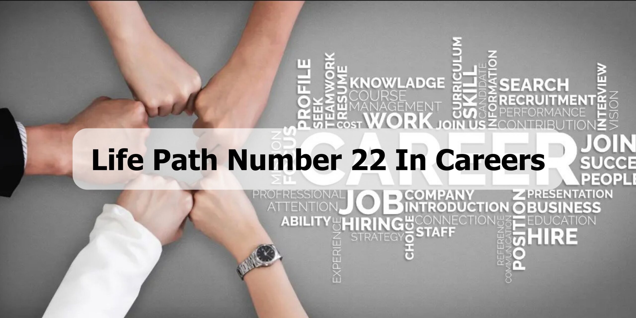 Life Path Number 22 in Careers
