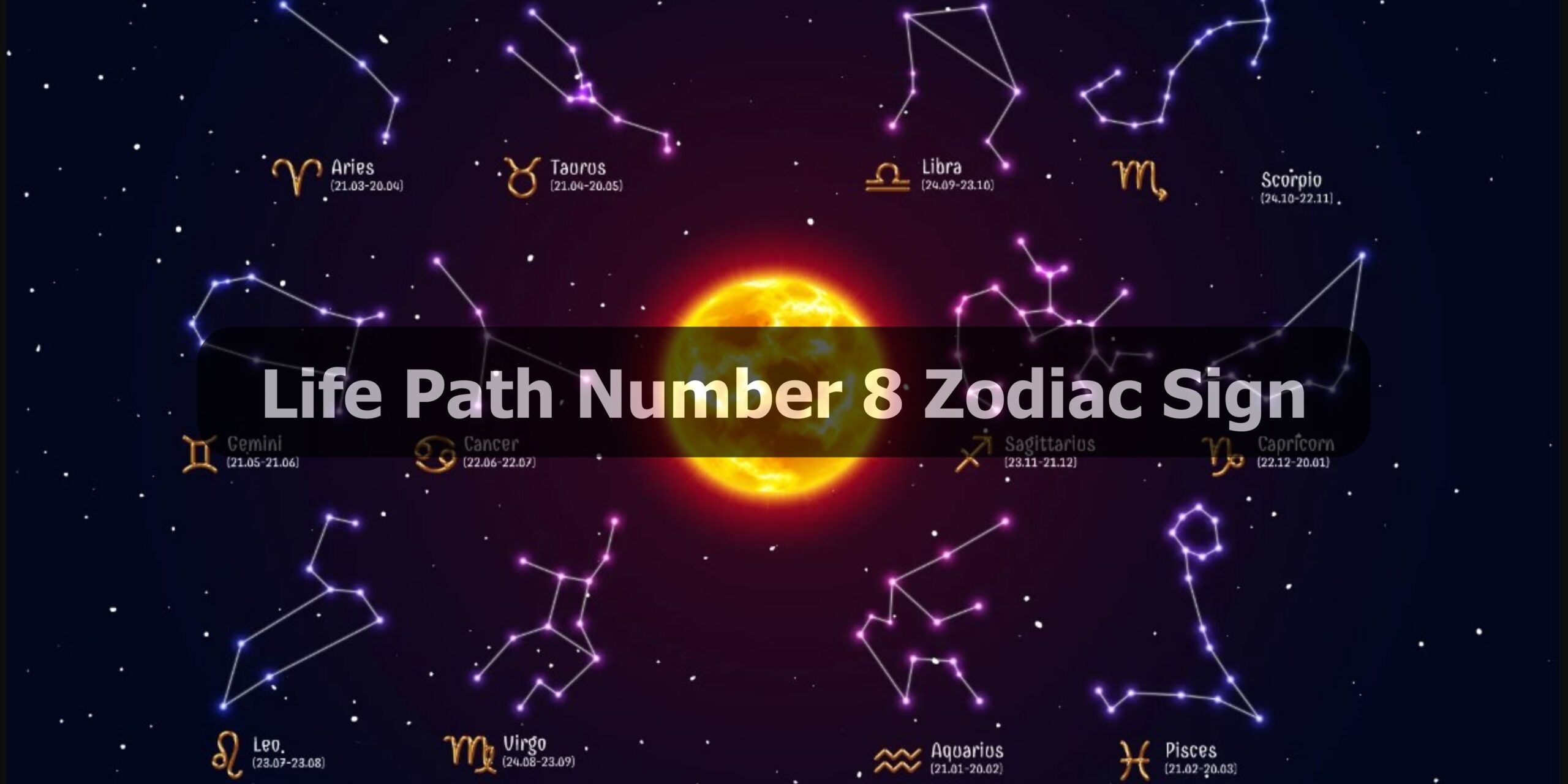 Life Path Number 8 Zodiac Sign