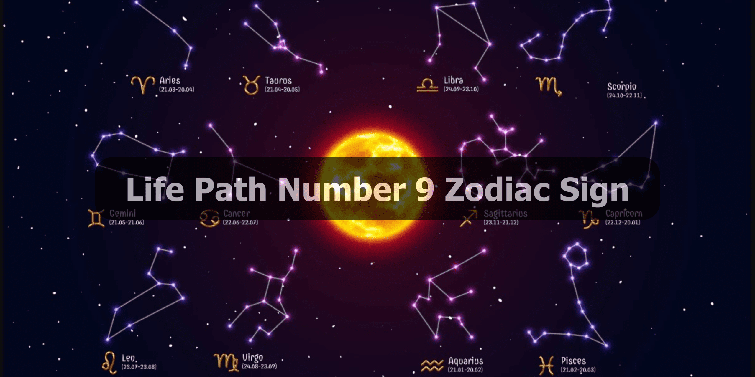 Life Path Number 9 Zodiac Sign
