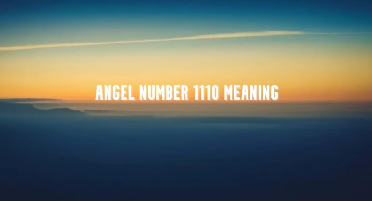 Spiritual Meaning of 1110 Angel Number