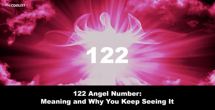 122 Angel Number - All You Need To Know