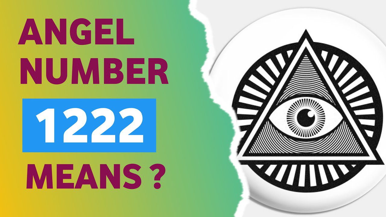 Spiritual Meaning of 1222 Angel Number 