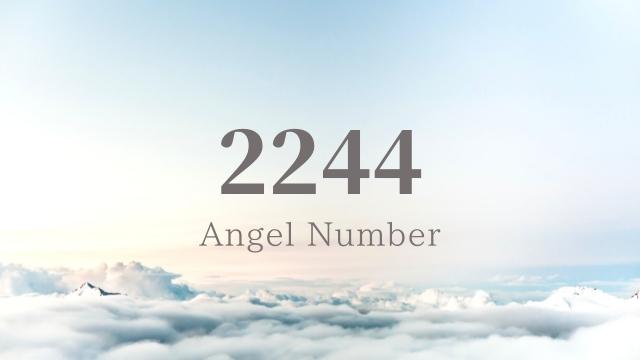 Meaning of 2244 Angel Number in Bible