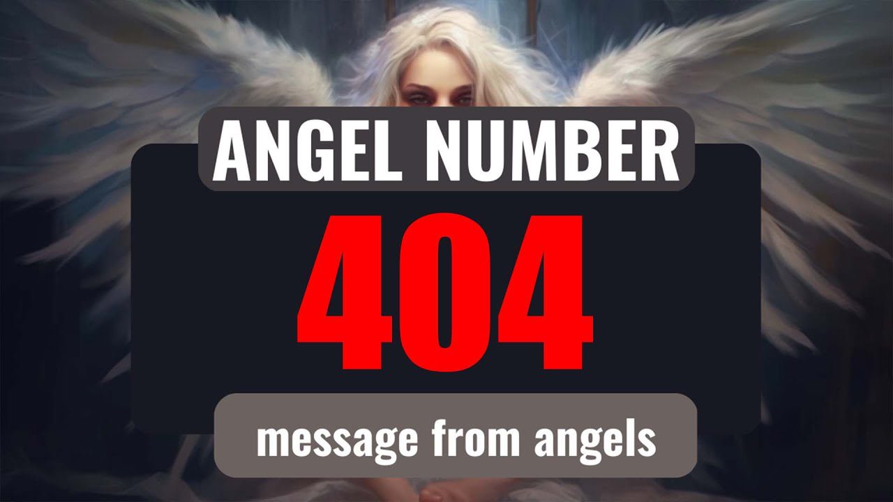 Recognizing and Interpreting the Message Behind 404 Angel Number