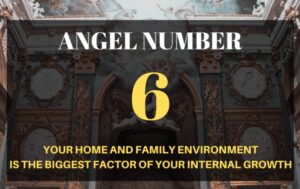 Spiritual Meaning of 6 Angel Number