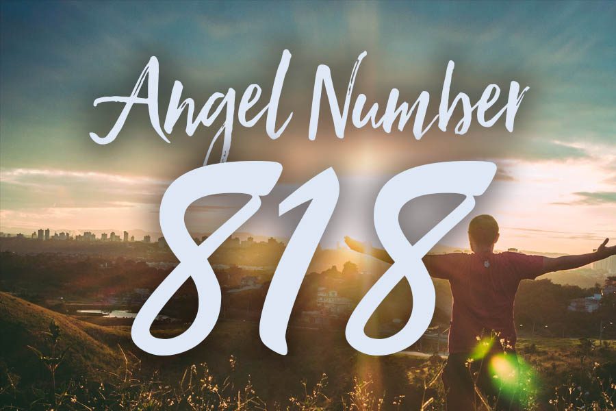 Recognizing and Interpreting the Message Behind Angel Number 818