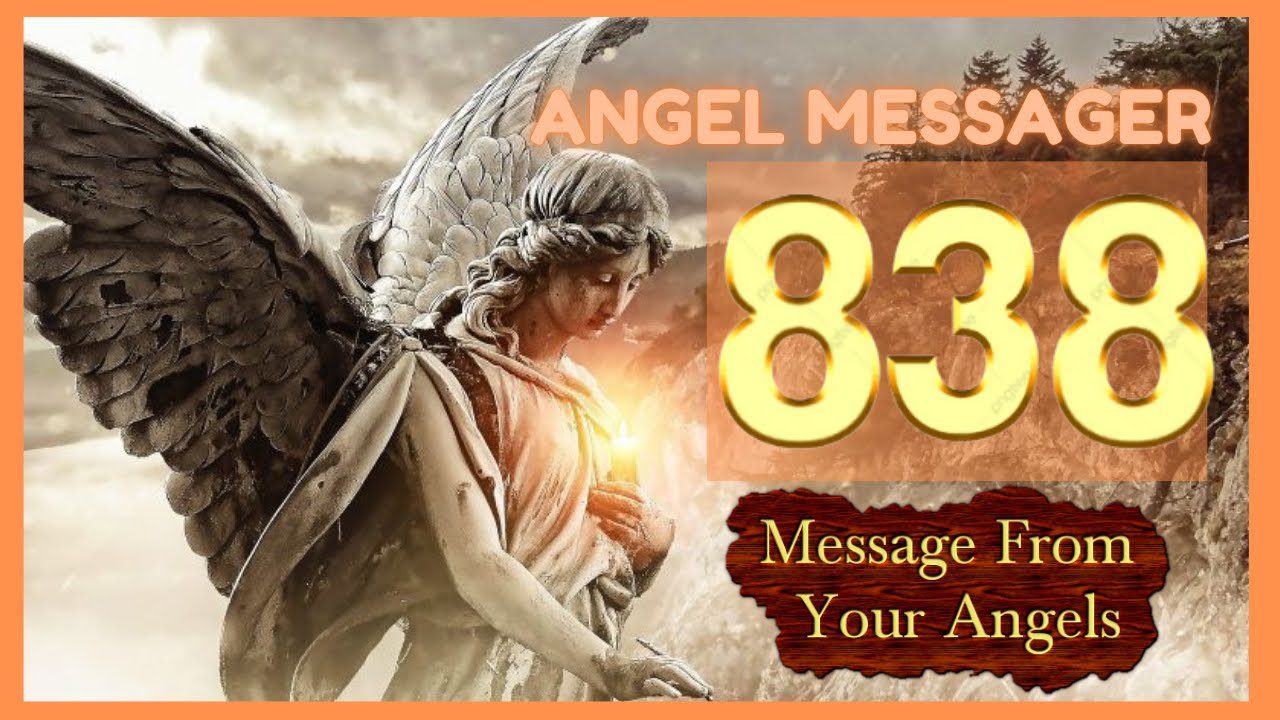 Recognizing And Interpreting The Message Behind Angel Number 838