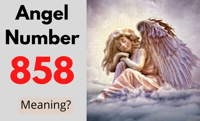 The Components and Symbolism of Angel Number 858