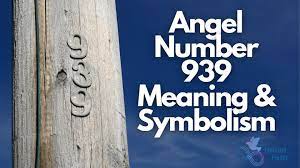 The Spiritual Meaning of 939 Angel Number