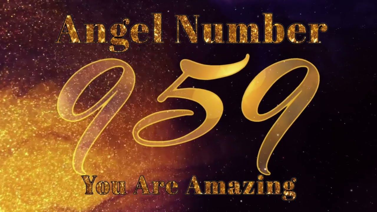 Recognizing and Interpreting the Message Behind Angel Number 959