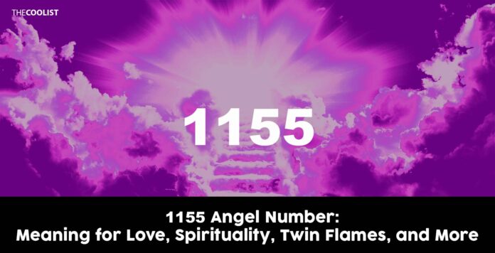 1155 Angel Number Meaning: What Does 1155 Mean?
