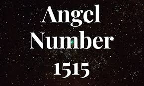 1515 Angel Number - All You Need To Know
