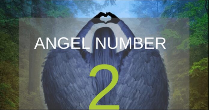 2 Angel Number - All You Need To Know