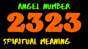 Spiritual Meaning of 2323 Angel Number