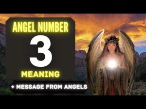 Recognizing and Interpreting the Message Behind Angel Number 3