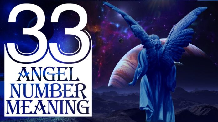 33 Angel Number - All You Need To Know