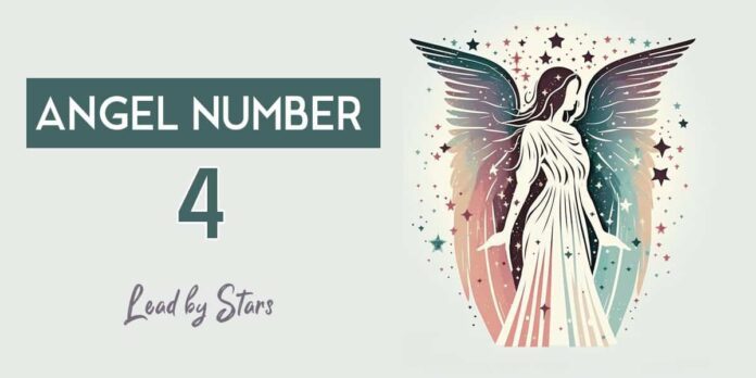 4 Angel Number - All You Need To Know