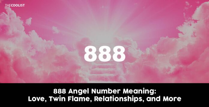 888 Angel Number Meaning: Love, Twin Flames, Relationships, and More