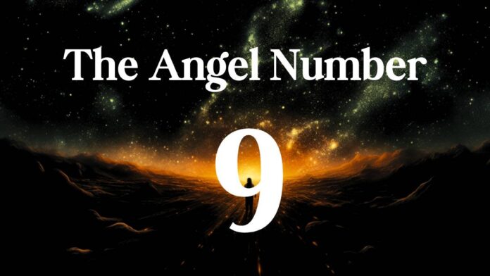9 Angel Number - All You Need To Know