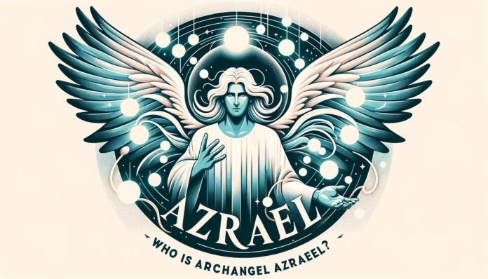 Archangel Azrael: Angel of Transition