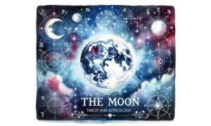 The Moon Tarot Card and Astrology